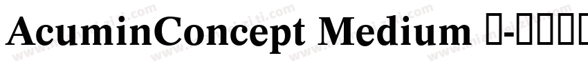 AcuminConcept Medium 中字体转换